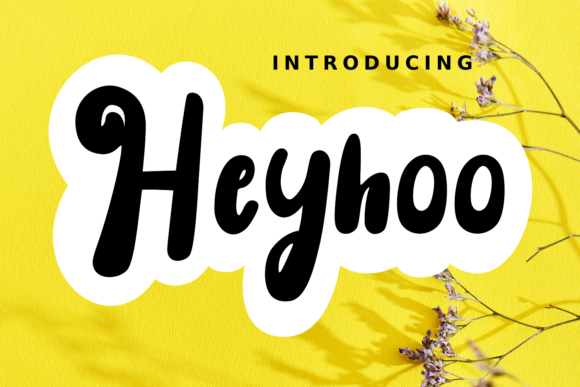 Heyhoo: The Playful Display Font for Campaigns