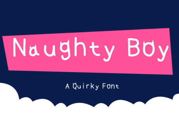 Naughty Boy Font for Creative Design